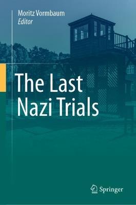 The Last Nazi Trials - cover