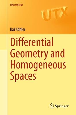 Differential Geometry and Homogeneous Spaces - Kai Köhler - cover