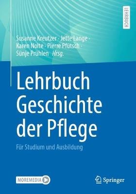 Lehrbuch Geschichte der Pflege: Für Studium und Ausbildung - cover