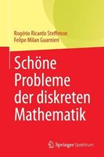 Schöne Probleme der diskreten Mathematik