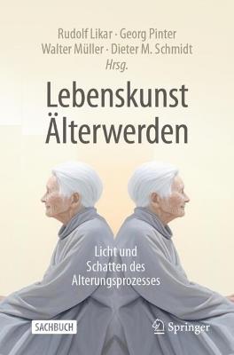 Lebenskunst Älterwerden: Licht und Schatten des Alterungsprozesses - cover
