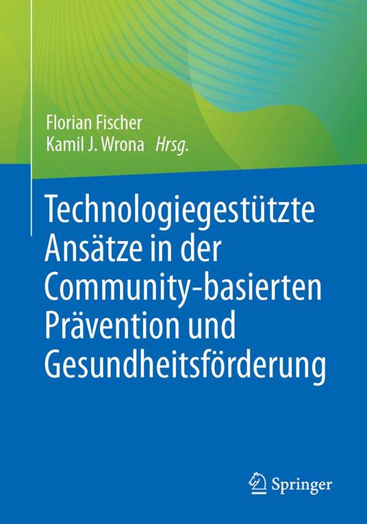 Technologiegestützte Ansätze in der Community-basierten Prävention und Gesundheitsförderung