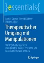 Therapeutischer Umgang mit Manipulationen: Wie Psychotherapeuten manipulative Muster erkennen und konstruktiv nutzen können