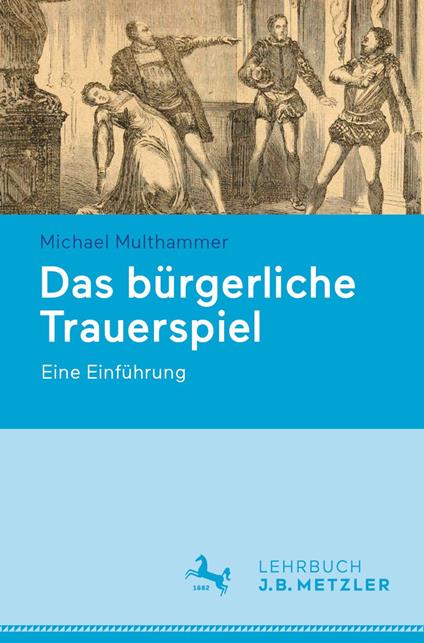 Das bürgerliche Trauerspiel