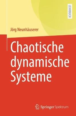 Chaotische dynamische Systeme - Jörg Neunhäuserer - cover