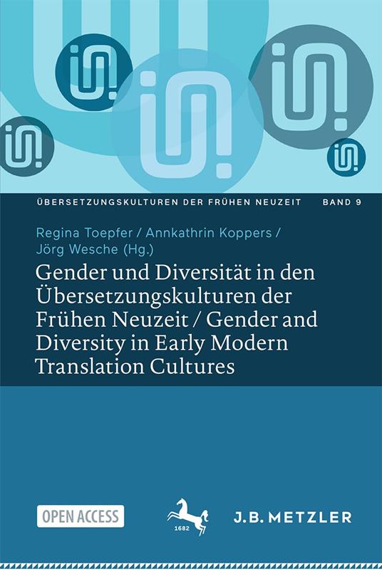 Gender und Diversität in den Übersetzungskulturen der Frühen Neuzeit / Gender and Diversity in Early Modern Translation Cultures