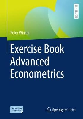 Exercise Book Advanced Econometrics - Peter Winker - cover