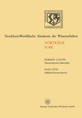 Nanostrukturierte Materialien / Halbleiterheterostrukturen: große Möglichkeiten für die Mikroelektronik und die Grundlagenforschung - Herbert Gleiter,Hans Lüth - cover
