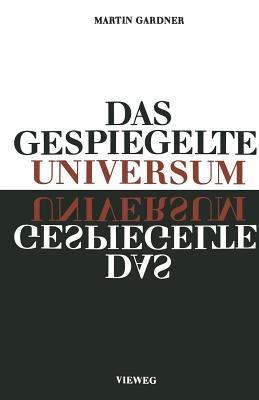 Das gespiegelte Universum: Links, rechts - und der Sturz der Parität - Martin Gardner - cover