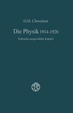 Die Physik 1914–1926: Siebzehn ausgewählte Kapitel