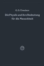 Die Physik und ihre Bedeutung für die Menschheit
