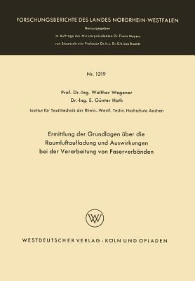 Ermittlung der Grundlagen über die Raumluftaufladung und Auswirkungen bei der Verarbeitung von Faserverbänden - Walther Wegener - cover