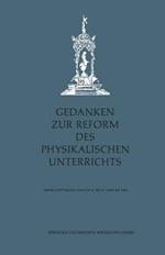 Gedanken zur Reform des physikalischen Unterrichts: Erste Göttinger Tagung 6.–8. Januar 1955