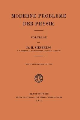 Moderne Probleme der Physik: Vorträge - Hermann Sieveking - cover