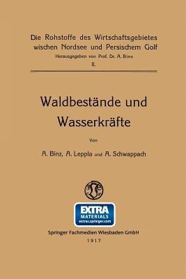 Waldbestände und Wasserkräfte - Arthur Binz - cover