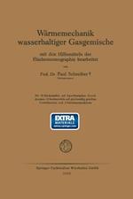 Wärmemechanik wasserhaltiger Gasgemische: Mit den Hilfsmitteln der Flächennomographie bearbeitet