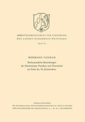 Rechtsstaatliche Bestrebungen im Absolutismus Preußens und Österreichs am Ende des 18. Jahrhunderts - Hermann Conrad - cover
