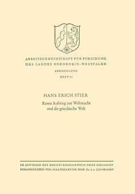 Roms Aufstieg zur Weltmacht und die griechische Welt - Hans Erich Stier - cover