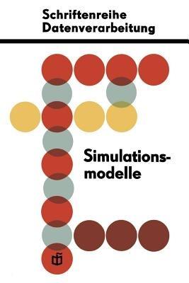 Simulationsmodelle für ökonomisch-organisatorische Probleme - Dieter Schreiter - cover