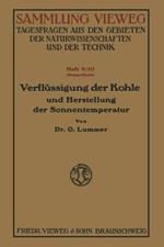 Verflüssigung der Kohle und Herstellung der Sonnentemperatur