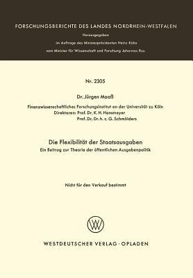 Die Flexibilität der Staatsausgaben: Ein Beitrag zur Theorie der öffentlichen Ausgabenpolitik - Jürgen Maaß - cover