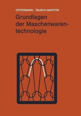 Grundlagen der Maschenwarentechnologie - Peter Offermann - cover