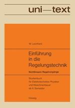 Einführung in die Regelungstechnik: Nichtlineare Regelvorgänge. Studienbuch für Elektrotechniker, Physiker und Maschinenbauer ab 6. Semester