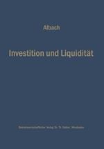 Investition und Liquidität: Die Planung des optimalen Investitionsbudgets