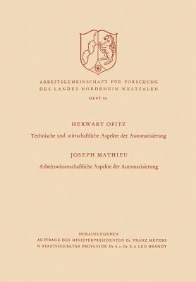 Technische und wirtschaftliche Aspekte der Automatisierung. Arbeitswissenschaftliche Aspekte der Automatisierung - Herwart Opitz - cover