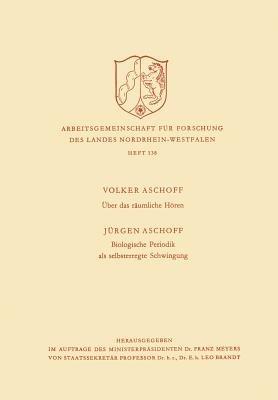Über das räumliche Hören / Biologische Periodik als selbsterregte Schwingung - Volker Aschoff - cover