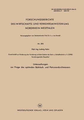 Untersuchungen zur Frage des optimalen Bohrloch- und Patronendurchmessers - Ludwig Hahn - cover