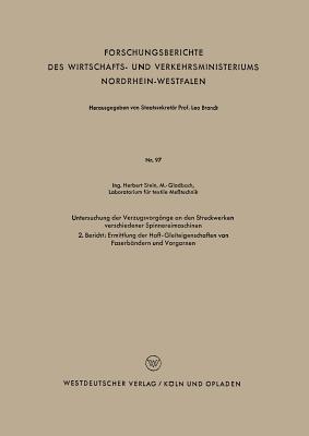 Untersuchung der Verzugsvorgänge an den Streckwerken verschiedener Spinnereimaschinen: 2. Bericht: Ermittlung der Haft-Gleiteigenschaften von Faserbändern und Vorgarnen - Herbert Stein - cover