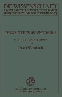 Theorien des Magnetismus - Joseph Würschmidt - cover