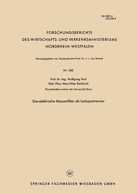Das elektrische Massenfilter als Isotopentrenner - Wolfgang Paul - cover