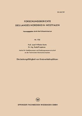 Die Leistungsfähigkeit von Kreisverkehrsplätzen - Josef Wilhelm Korte - cover