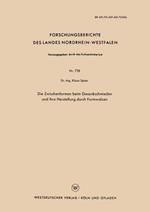 Die Zwischenformen beim Gesenkschmieden und ihre Herstellung durch Formwalzen