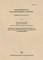 Ermittlung der Vorgänge beim Benetzen und Trocknen von Fäden unter besonderer Berücksichtigung der Arbeitsweise von Schlichtmaschinen