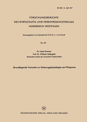 Grundlegende Versuche zur Keimungsphysiologie von Pilzsporen - Liesel Sommer - cover