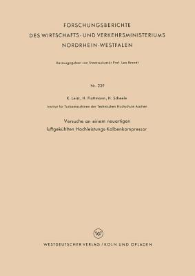Versuche an einem neuartigen luftgekühlten Hochleistungs-Kolbenkompressor - Karl Leist - cover