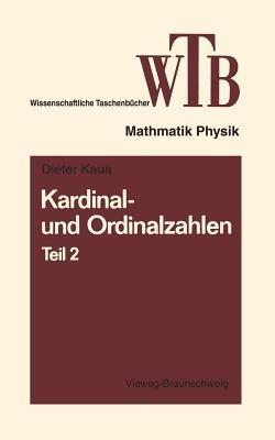 Kardinal- und Ordinalzahlen: Teil 2 Einführung in die Allgemeine Mengenlehre III/2 - Dieter Klaua - cover
