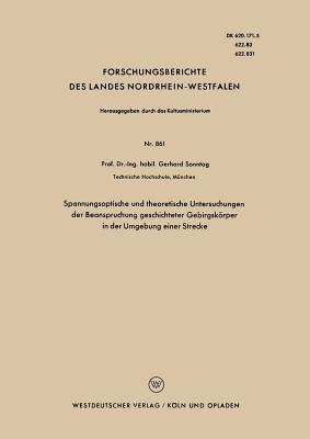Spannungsoptische und theoretische Untersuchungen der Beanspruchung geschichteter Gebirgskörper in der Umgebung einer Strecke - Gerhard Sonntag - cover