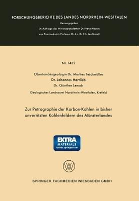 Zur Petrographie der Karbon-Kohlen in bisher unverritzten Kohlenfeldern des Münsterlandes - Marlies Teichmüller - cover