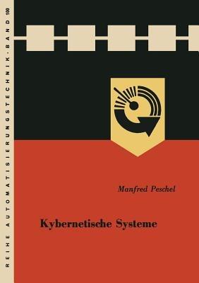 Kybernetische Systeme - Manfred Peschel - cover