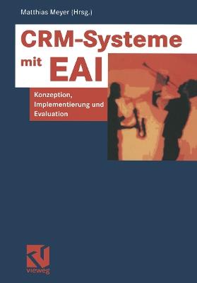 CRM-Systeme mit EAI: Konzeption, Implementierung und Evaluation - cover