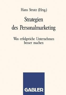 Strategien des Personalmarketing: Was erfolgreiche Unternehmen besser machen - cover