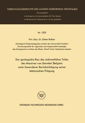 Der geologische Bau des südwestlichen Teiles des Massives von Stavelot (Belgien) unter besonderer Berücksichtigung seiner tektonischen Prägung - Dieter Richter - cover
