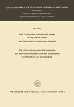 Die Untersuchung des Wärmeinhalts, der Wärmeleitfähigkeit und der elektrischen Leitfähigkeit von Schmelzkalk