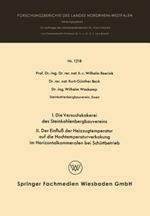 I. Die Versuchskokerei des Steinkohlenbergbauvereins II. Der Einfluß der Heizzugtemperatur auf die Hochtemperaturverkokung im Horizontalkammerofen bei Schüttbetrieb