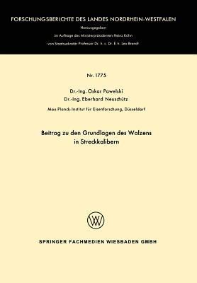 Beitrag zu den Grundlagen des Walzens in Streckkalibern - Oskar Pawelski - cover