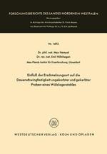 Einfluß der Erschmelzungsart auf die Dauerschwingfestigkeit ungekerbter und gekerbter Proben eines Wälzlagerstahles